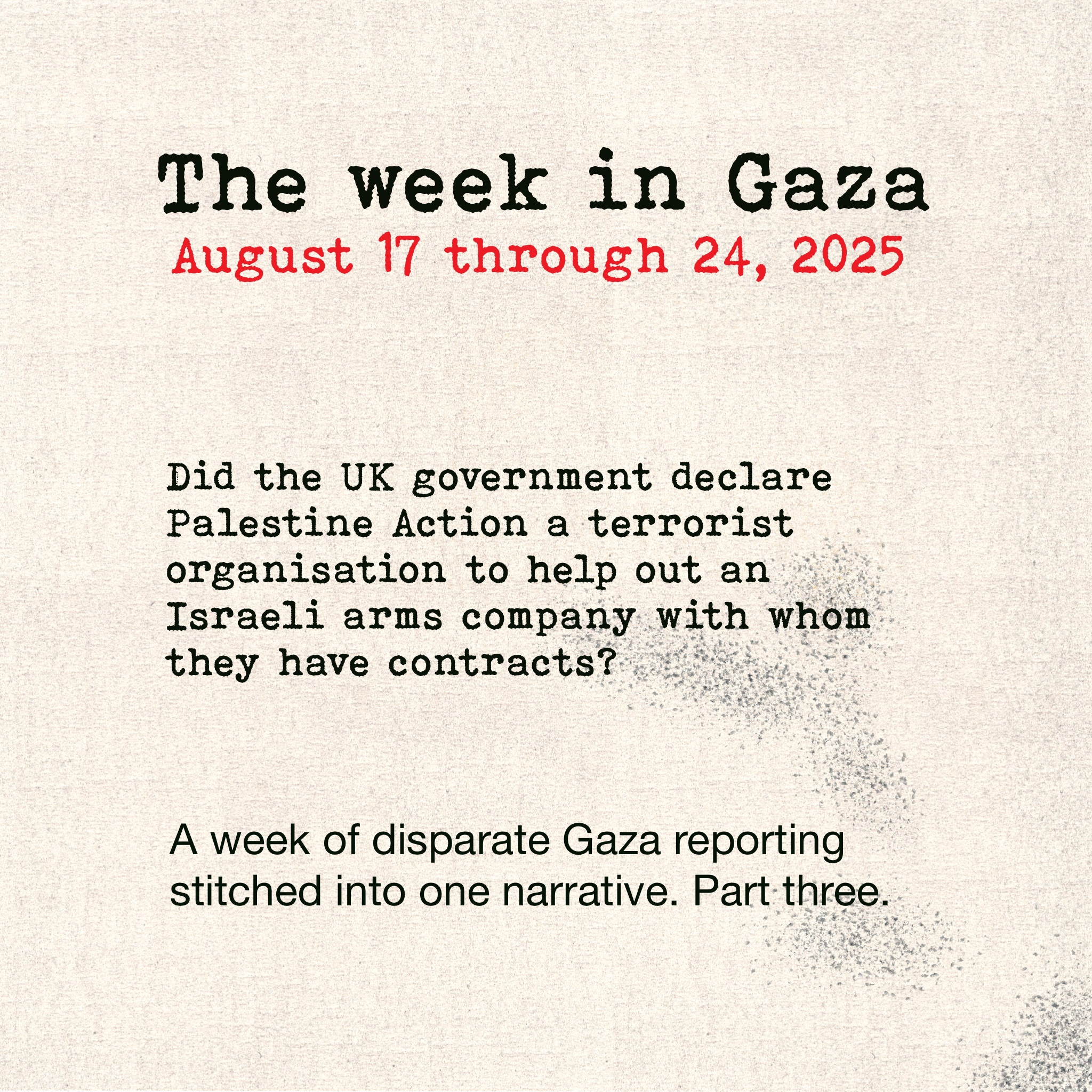 The Week in Gaza, part 3. This is a simple graphic giving the headline of the post